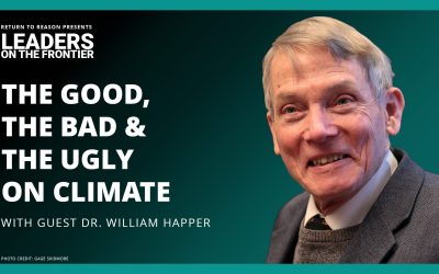Leaders on the Frontier: Understanding the Climate Debate with Dr. William Happer