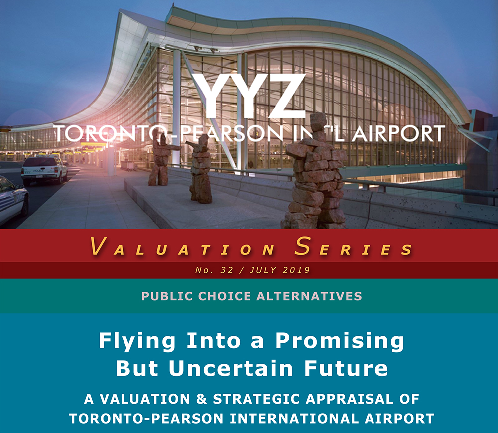 A Valuation & Strategic Appraisal of Toronto-Pearson International Airport (YYZ)