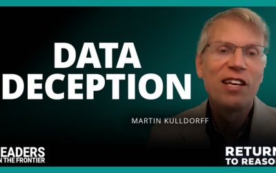 Leaders on the Frontier – The Dealers and Deceivers of Data – With Martin Kulldorff