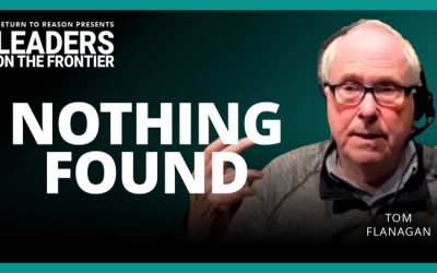 Leaders on the Frontier – Nothing Found – With Tom Flanagan