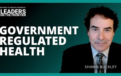 Leaders on the Frontier – Public Regulation of Personal Health – With Shawn Buckley
